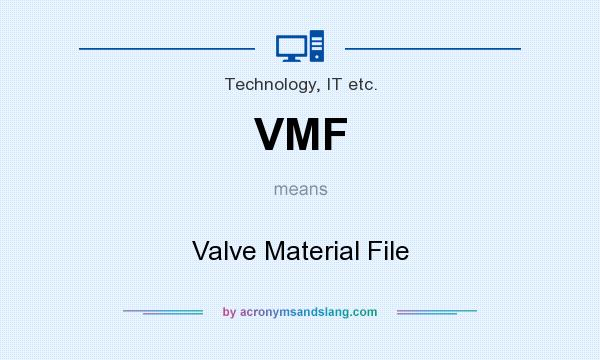 What does VMF mean? It stands for Valve Material File