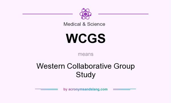 What does WCGS mean? It stands for Western Collaborative Group Study