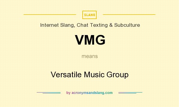 What does VMG mean? It stands for Versatile Music Group
