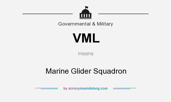 What does VML mean? It stands for Marine Glider Squadron