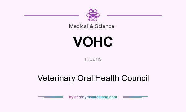 What does VOHC mean? It stands for Veterinary Oral Health Council