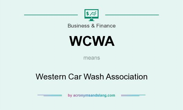 What does WCWA mean? It stands for Western Car Wash Association