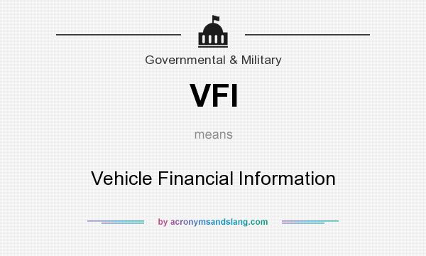 What does VFI mean? It stands for Vehicle Financial Information