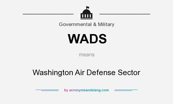 What does WADS mean? It stands for Washington Air Defense Sector