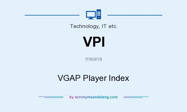 What does VPI mean? It stands for VGAP Player Index