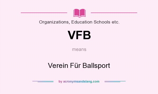 What does VFB mean? It stands for Verein Für Ballsport
