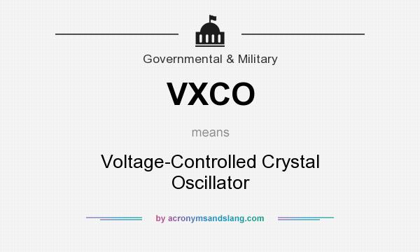 What does VXCO mean? It stands for Voltage-Controlled Crystal Oscillator