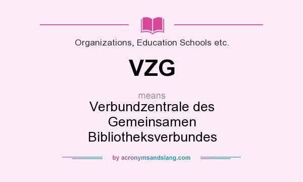 What does VZG mean? It stands for Verbundzentrale des Gemeinsamen Bibliotheksverbundes