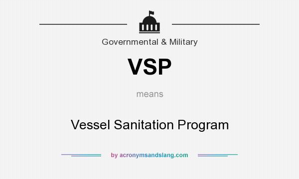 What does VSP mean? It stands for Vessel Sanitation Program