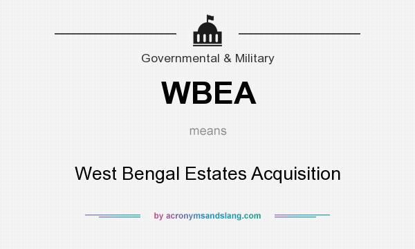 What does WBEA mean? It stands for West Bengal Estates Acquisition