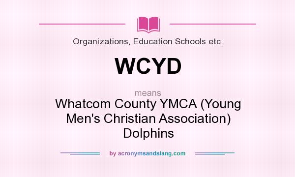 What does WCYD mean? It stands for Whatcom County YMCA (Young Men`s Christian Association) Dolphins