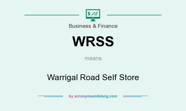What does WRSS mean? It stands for Warrigal Road Self Store