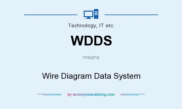 What does WDDS mean? It stands for Wire Diagram Data System