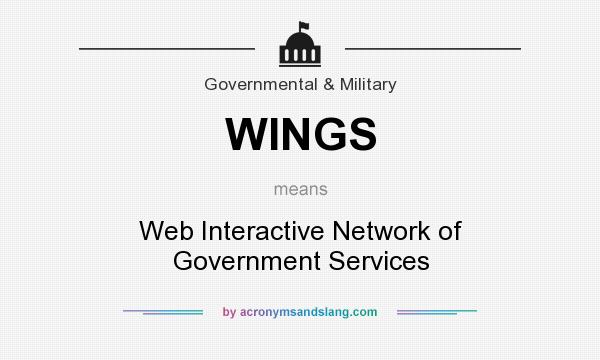 What does WINGS mean? It stands for Web Interactive Network of Government Services
