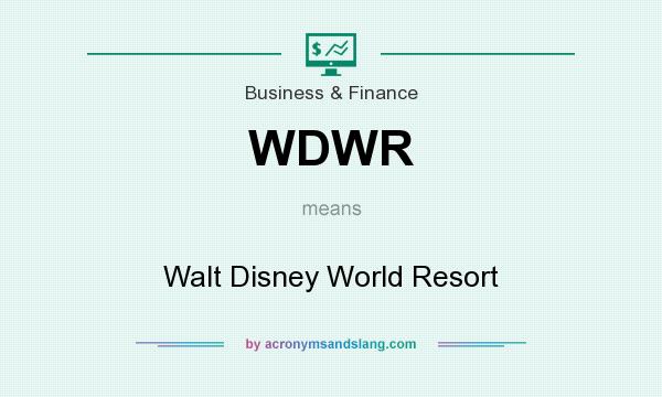 What does WDWR mean? It stands for Walt Disney World Resort