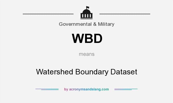 What does WBD mean? It stands for Watershed Boundary Dataset