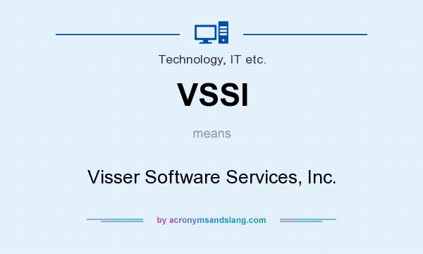 What does VSSI mean? It stands for Visser Software Services, Inc.