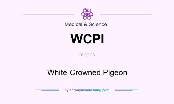 What does WCPI mean? It stands for White-Crowned Pigeon