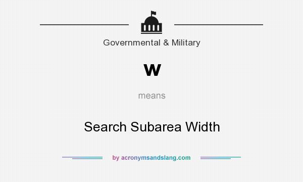 What does w mean? It stands for Search Subarea Width