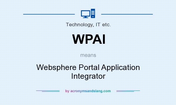 What does WPAI mean? It stands for Websphere Portal Application Integrator
