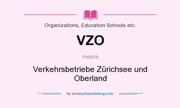What does VZO mean? It stands for Verkehrsbetriebe Zürichsee und Oberland