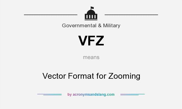 What does VFZ mean? It stands for Vector Format for Zooming