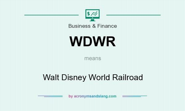 What does WDWR mean? It stands for Walt Disney World Railroad