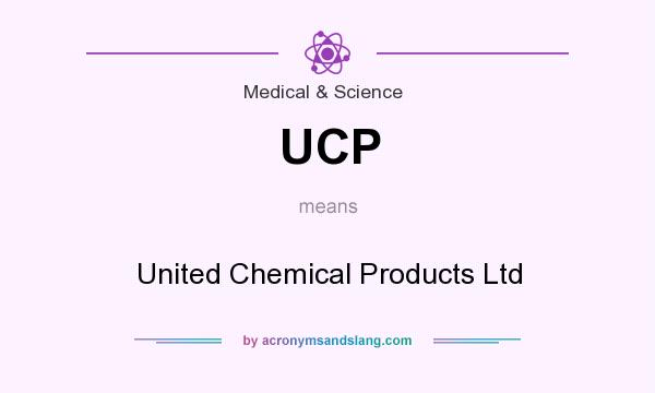 What does UCP mean? It stands for United Chemical Products Ltd