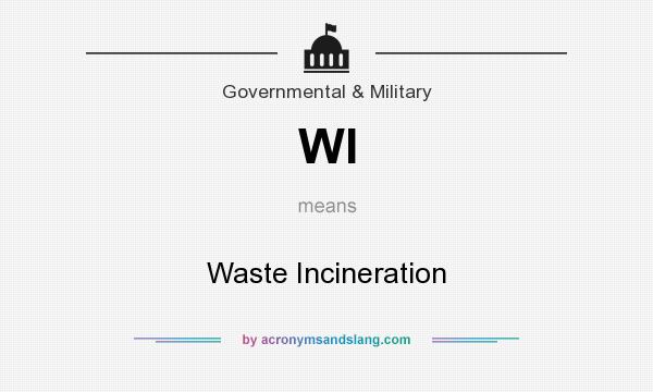 What does WI mean? It stands for Waste Incineration