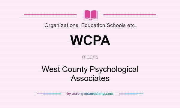 What does WCPA mean? It stands for West County Psychological Associates
