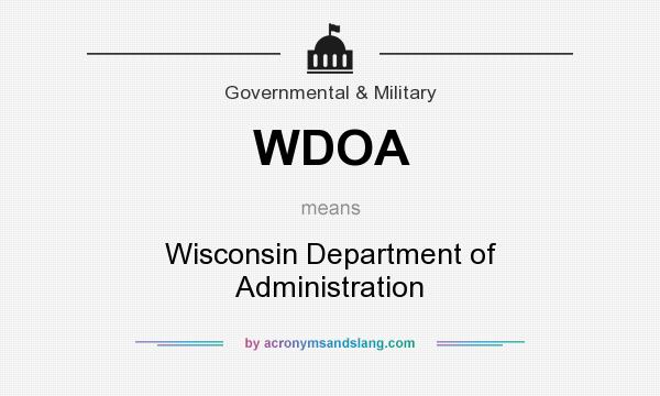 What does WDOA mean? It stands for Wisconsin Department of Administration
