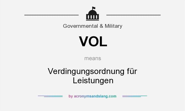 What does VOL mean? It stands for Verdingungsordnung für Leistungen
