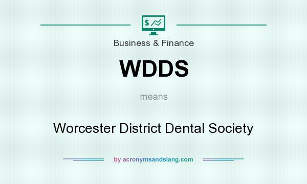 What does WDDS mean? It stands for Worcester District Dental Society