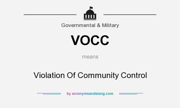 What does VOCC mean? It stands for Violation Of Community Control