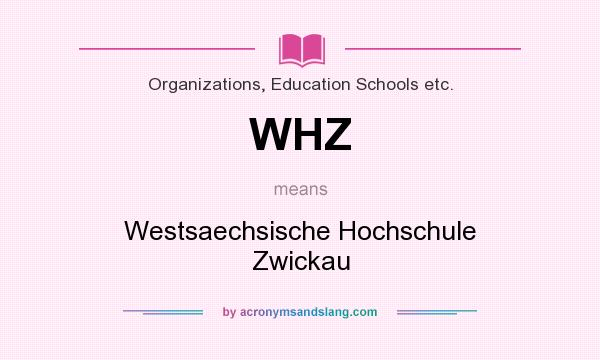 What does WHZ mean? It stands for Westsaechsische Hochschule Zwickau