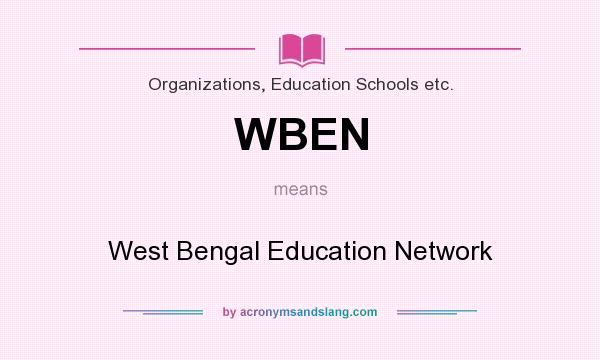 What does WBEN mean? It stands for West Bengal Education Network