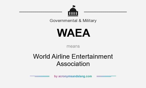 What does WAEA mean? It stands for World Airline Entertainment Association