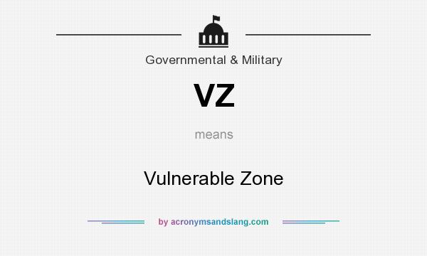 What does VZ mean? It stands for Vulnerable Zone