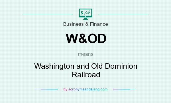 What does W&OD mean? It stands for Washington and Old Dominion Railroad