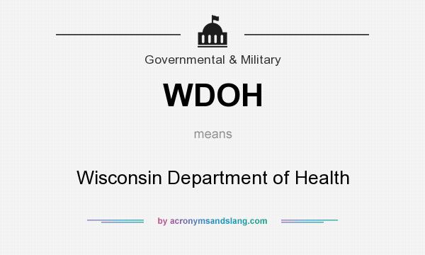 What does WDOH mean? It stands for Wisconsin Department of Health