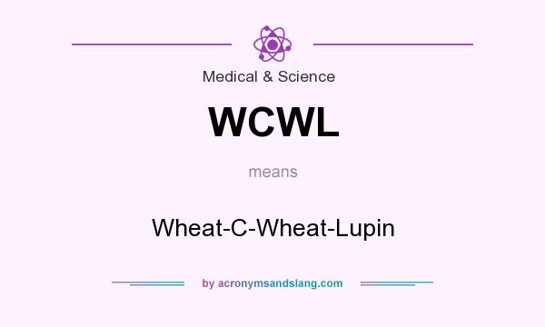 What does WCWL mean? It stands for Wheat-C-Wheat-Lupin