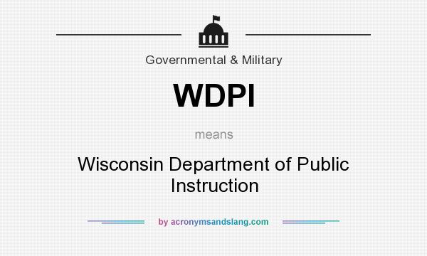 What does WDPI mean? It stands for Wisconsin Department of Public Instruction