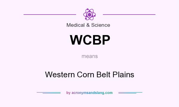 What does WCBP mean? It stands for Western Corn Belt Plains