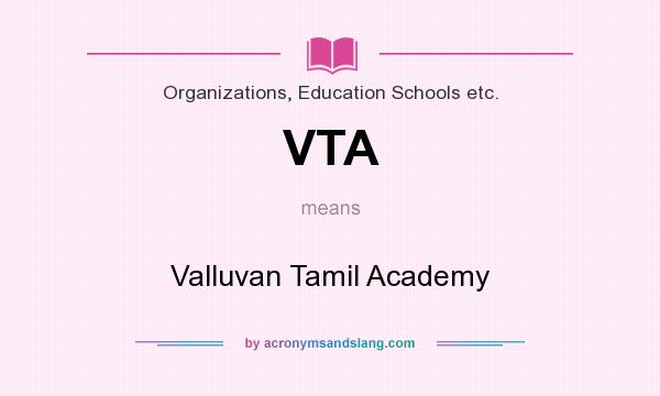 What does VTA mean? It stands for Valluvan Tamil Academy