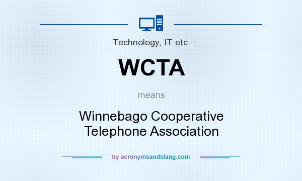 What does WCTA mean? It stands for Winnebago Cooperative Telephone Association