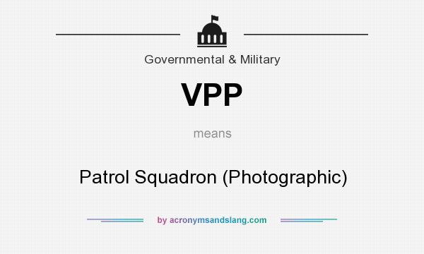What does VPP mean? It stands for Patrol Squadron (Photographic)