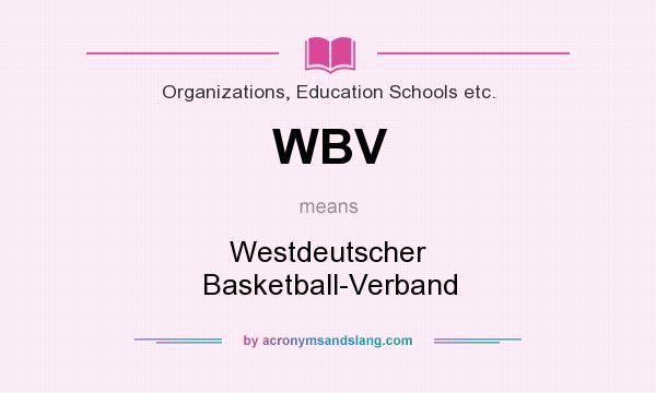 What does WBV mean? It stands for Westdeutscher Basketball-Verband