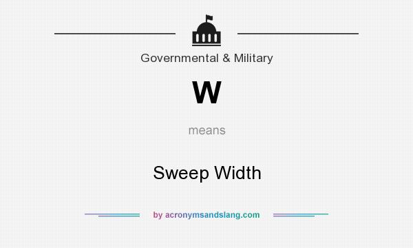 What does W mean? It stands for Sweep Width