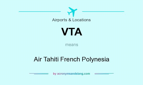 What does VTA mean? It stands for Air Tahiti French Polynesia