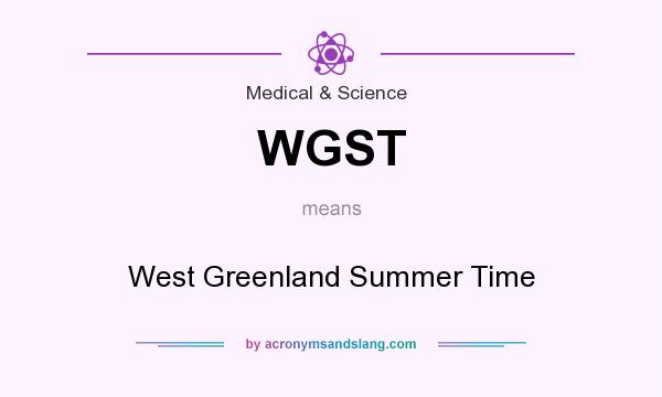 What does WGST mean? It stands for West Greenland Summer Time